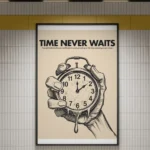 Time Never Waits | Surrealist Melting Clock Motivational Wall Art Poster