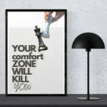 Your Comfort Zone Will Kill You - Motivational Chess Wall Art